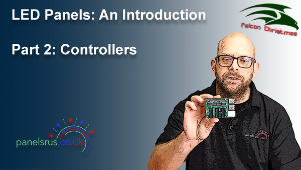 LED Panels - An Introduction (Part 2) - Controllers.